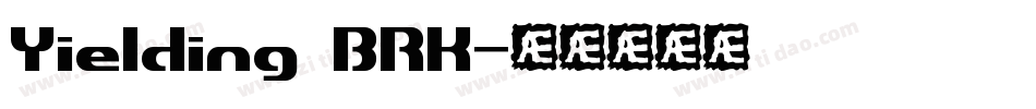 Yielding BRK字体转换